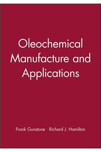 Oleochemical Manufacture and Applications
