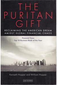 The Puritan Gift: Triumph, Collapse and Revival of an American Dream