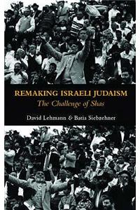 Remaking of Israeli Judaism