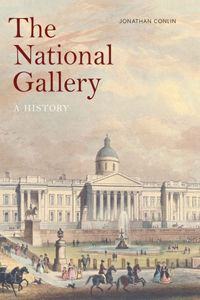 National Gallery: A History