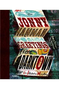 Jonny Hannah: Greetings from Darktown: An Illustrator's Miscellany