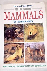 Field Guide to the Mammals of Southern Africa