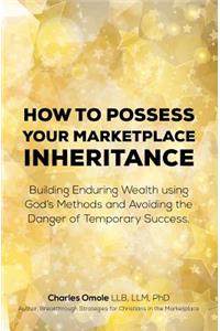 How to Possess your Marketplace Inheritance