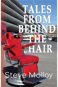 Tales from Behind the Chair