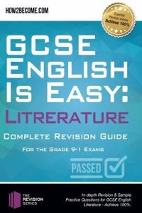 GCSE English is Easy: Literature - Complete revision guide for the grade 9-1 system