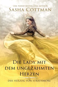 Die Lady mit dem ungezähmten Herzen