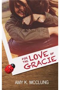 For the Love of Gracie