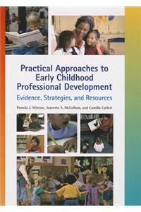 Practical Approaches to Early Childhood Professional Development