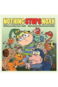 Nothing Stops Noah