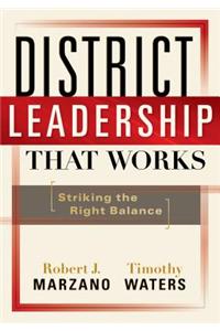 District Leadership That Works