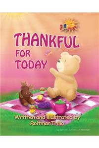 Thankful For Today
