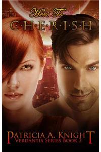 Hers to Cherish: Verdantia Book 3