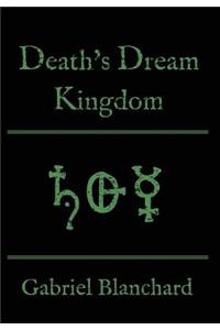 Death's Dream Kingdom