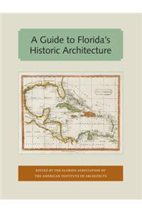 Guide to Florida's Historic Architecture