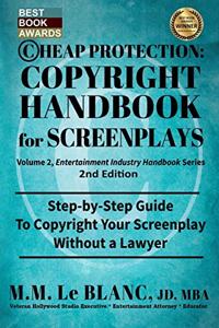 CHEAP PROTECTION COPYRIGHT HANDBOOK FOR SCREENPLAYS, 2nd Edition