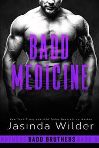 Badd Medicine