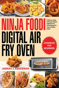 Ninja Foodi Digital Air Fry Oven Cookbook for Beginners