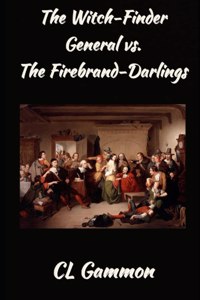Witch-Finder General vs. the Firebrand-Darlings