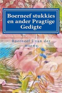 Boerneef stukkies en ander Pragtige Gedigte