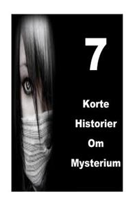 7 Korte Historier Om Mysterium
