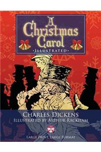 Christmas Carol - Illustrated, Large Print, Large Format