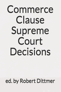 Commerce Clause Supreme Court Decisions