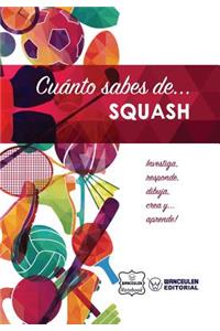 Cuánto sabes de... Squash