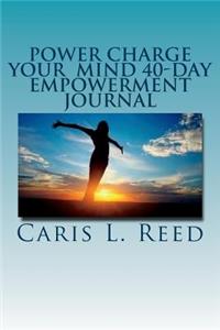 Power Charge Your Mind 40-Day Empowerment Journal