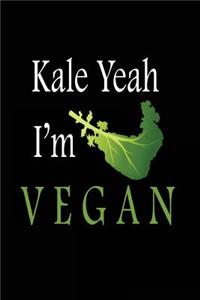 Kale Yeah I'm Vegan