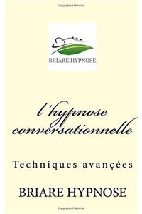 L Hypnose Conversationnelle