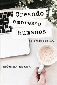 Creando empresas humanas