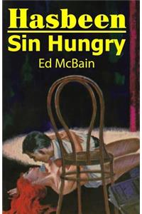 Hasbeen / Sin Hungry