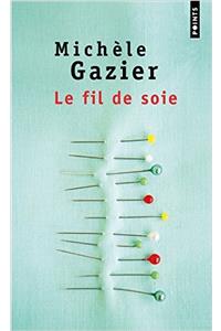 Fil de Soie(le)