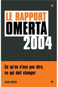Rapport Omerta 2004 (Le)