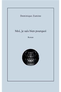 Moi je sais bien pourquoi