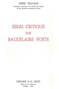 Essai Critique Sur Baudelaire Poete