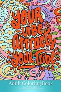 Adult Coloring Book For Good Vibes