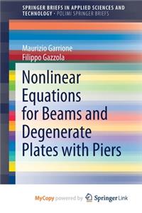 Nonlinear Equations for Beams and Degenerate Plates with Piers