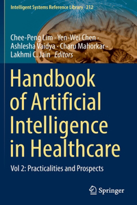 Handbook of Artificial  Intelligence in Healthcare