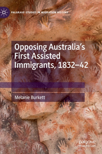 Opposing Australia's First Assisted Immigrants, 1832-42