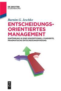 Entscheidungsorientiertes Management