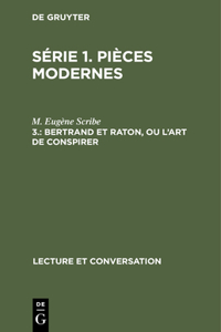 Bertrand Et Raton, Ou l'Art de Conspirer