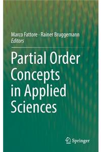 Partial Order Concepts in Applied Sciences