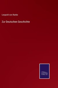 Zur Deutschen Geschichte