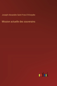 Mission actuelle des souverains
