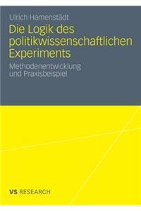 Die Logik Des Politikwissenschaftlichen Experiments