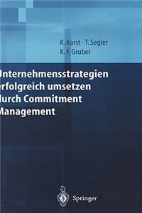 Unternehmensstrategien Erfolgreich Umsetzen Durch Commitment Management