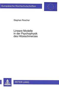 Lineare Modelle in Der Psychophysik Des Hitzeschmerzes