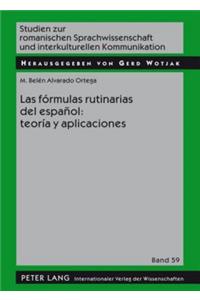 Las Formulas Rutinarias del Espanol: Teoria Y Aplicaciones