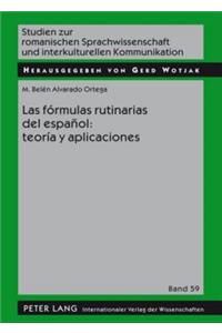 Fórmulas Rutinarias del Español: Teoría Y Aplicaciones